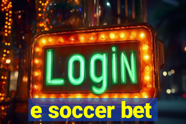 e soccer bet